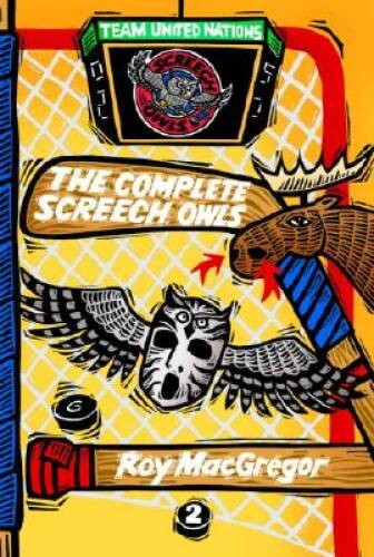 The Complete Screech Owls, Volume 2 - Paperback By MacGregor, Roy - GOOD