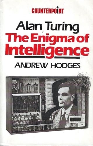 Alan Turing: The Enigma of Intelligence by Hodges, Andrew Paperback / softbackFREE US DELIVERY | ISBN: 0045100608 | Quality Books