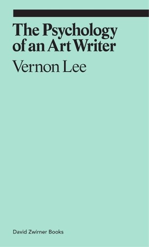 Vernon Lee The Psychology of an Art Writer (Paperback) EkphrasisAnother great item from Rarewaves USA | Free delivery!