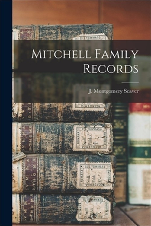Mitchell Family Records (Paperback or Softback)