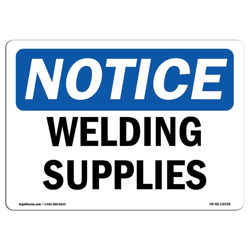 OSHA Certified Welding Supplies Sign - Durable Rigid Plastic Safety Sign for Business Protection