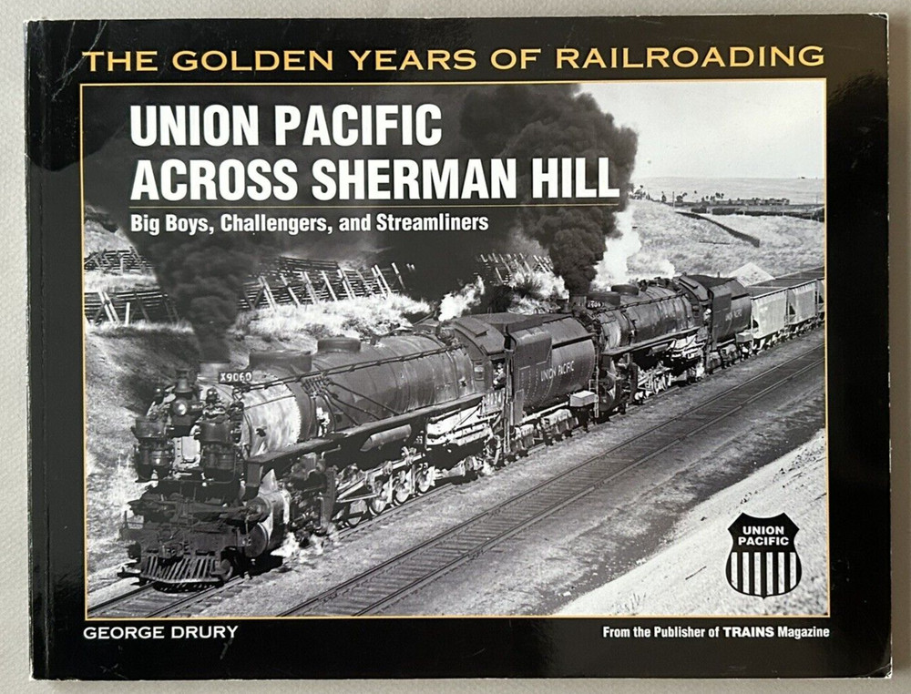 Union Pacific Across Sherman Hill Railroadiana Softcover 1st Ed. 128pg