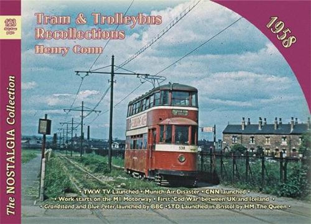 No 123 Tram and Trolleybus Recollections 1958 by Henry Conn Paperback Book