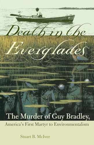Death in the Everglades: The Murder - Paperback, by McIver Stuart B. - Very Good
