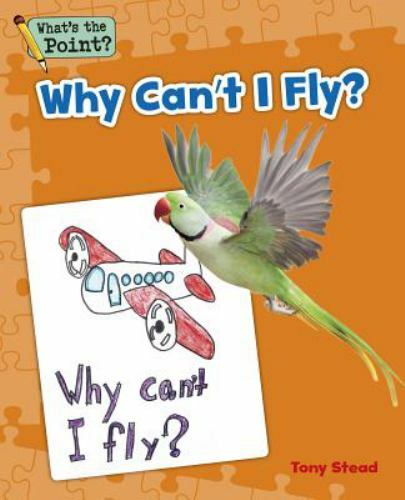 Why Can't I Fly?, Paperback by Stead, Tony, Brand New, Free shipping in the US