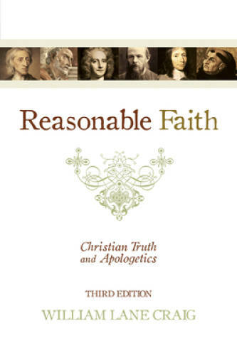Reasonable Faith: Christian Truth and Apologetics - Paperback - GOOD