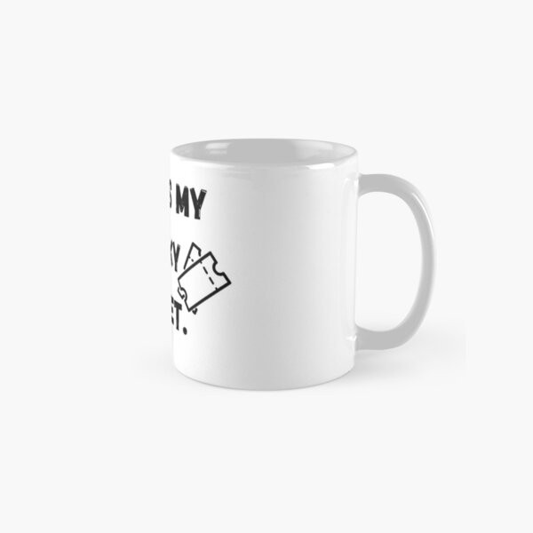 2025 is my lucky ticket. Classic Mug , Gift For Family