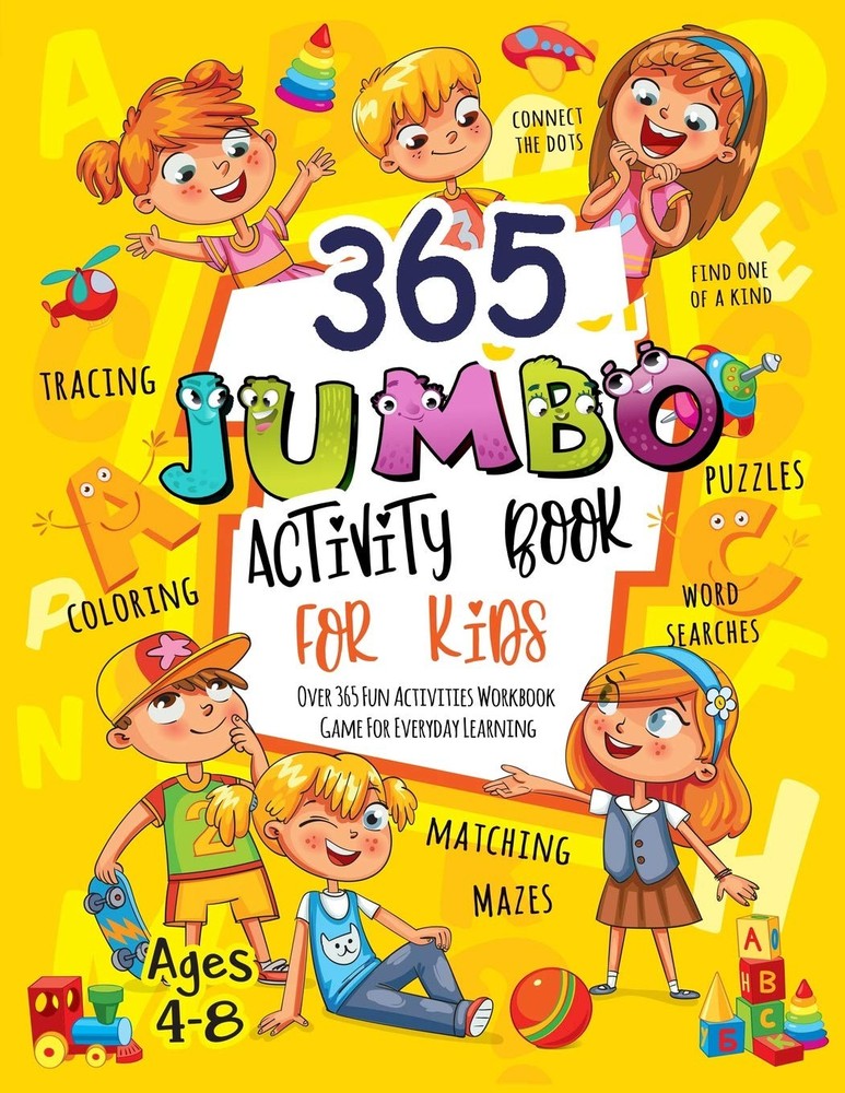 365 Jumbo Activity Book for Kids Ages 4-8: Over 365 Fun Activities Workbook Gam,