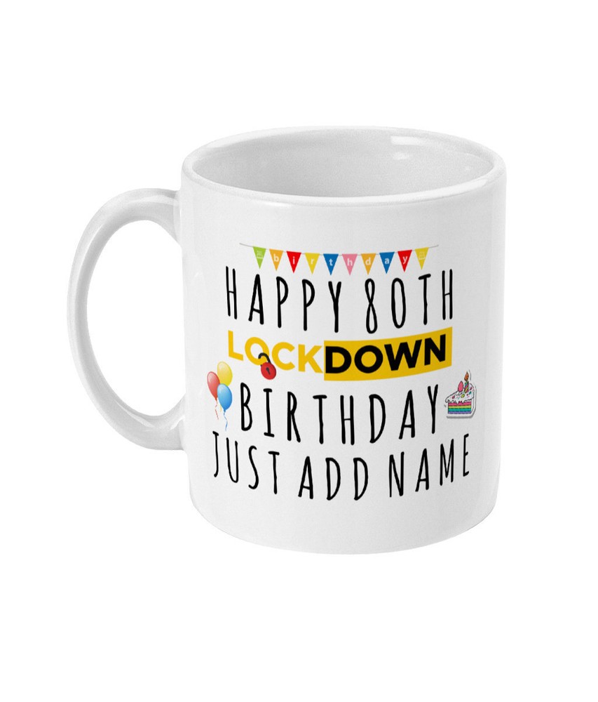80th Birthday Gift Personalised 80th Birthday Mug Lockdown Birthday Eighty 80