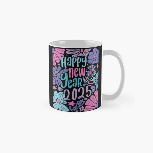 HAPPY NEW YEAR 2025 Classic Mug , Gift For Family