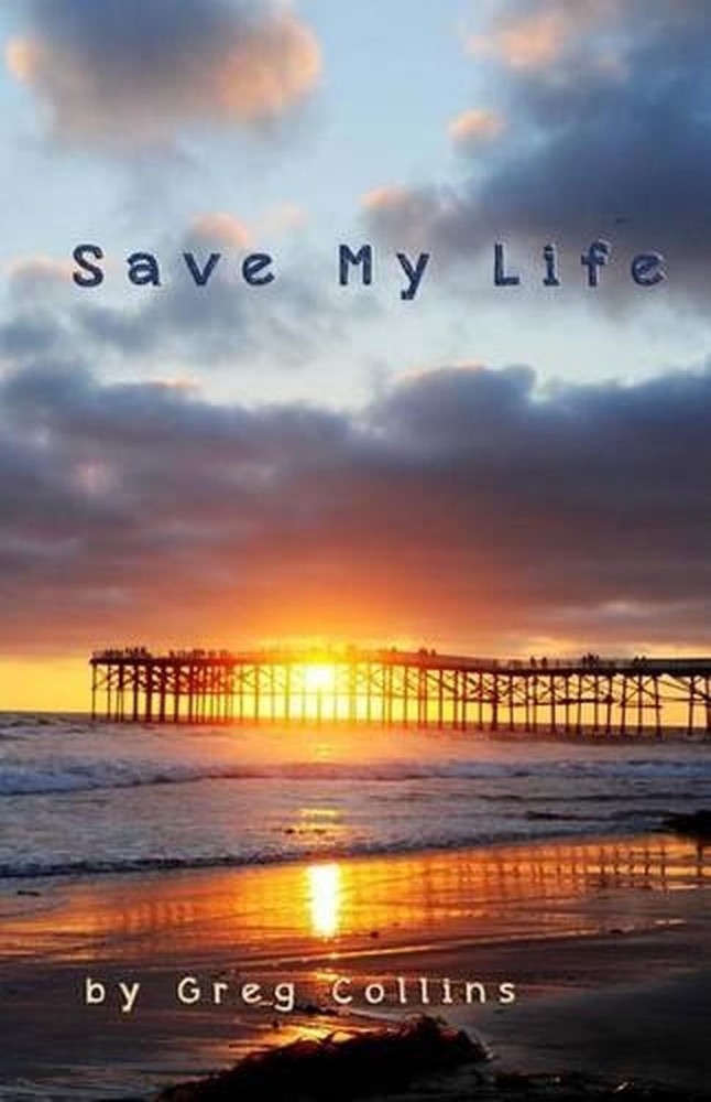 Save My Life by Greg Collins (English) Paperback Book