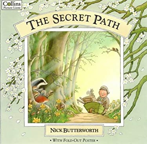 The Secret Path Picture Book Nick ButterworthFree US Delivery | ISBN:0006645054