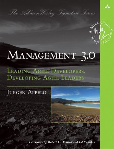 Management 3.0 : Leading Agile Developers, Developing Agile Leaders, Paperbac...