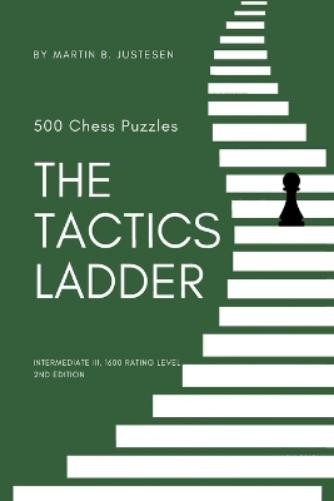 Martin B Justesen The Tactics Ladder - Intermediate III (Paperback)Another great item from Rarewaves USA | Free delivery!