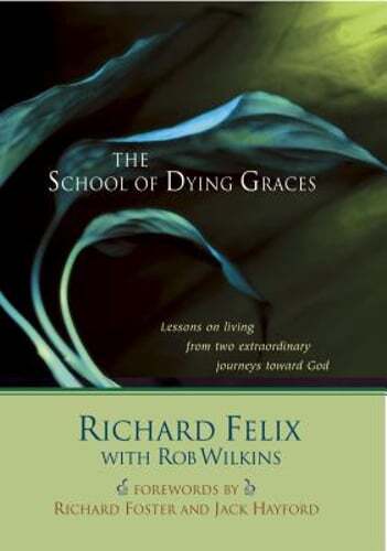 The School of Dying Graces: Lesson on Living from Two Extraordinary Journeys