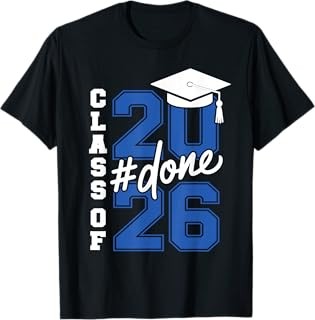 DONE Class Of 2026 Graduation For Her Him Grad Seniors 2026 T-Shirt