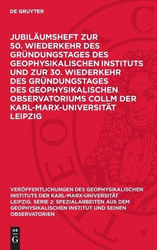 Jubiläumsheft Zur 50. Wiederkehr Des Gründungstages Des Geophysikalis (Hardback)