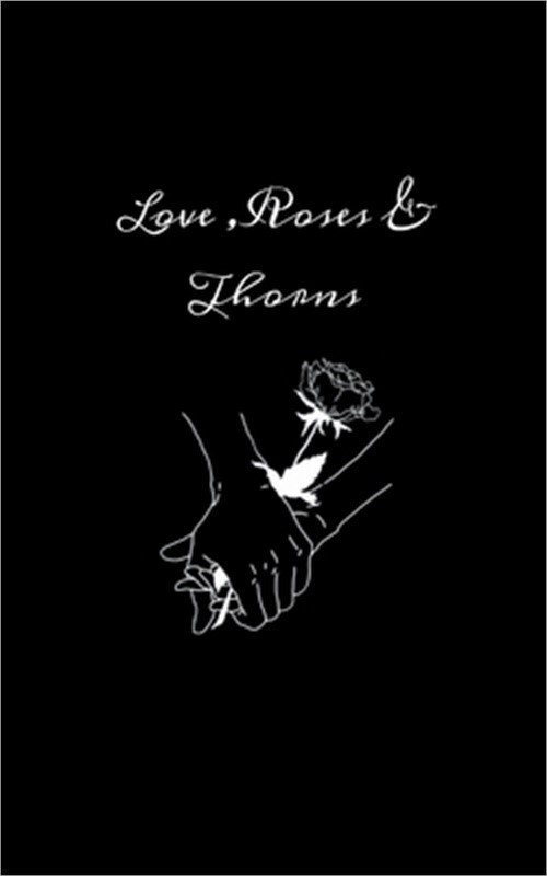 Love Roses & Thorns (Paperback or Softback)