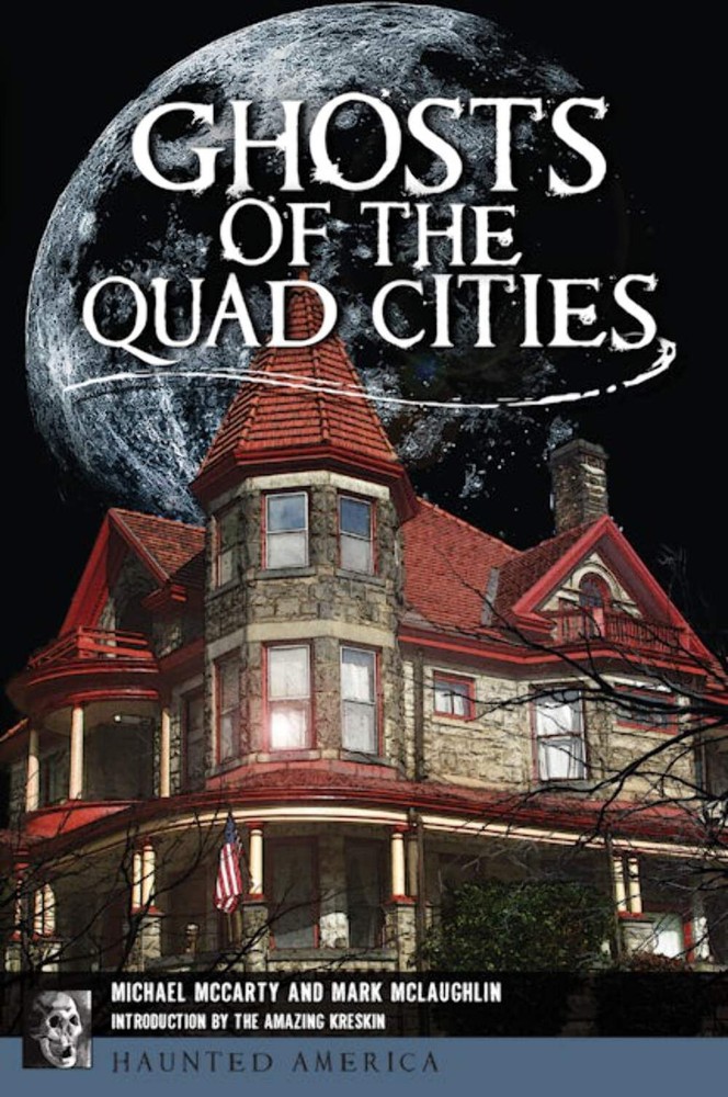 NEW The History Press Ghosts of the Quad Cities, IL 9781467141062 Haunted Americ