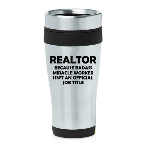 16 oz Travel Coffee Mug Realtor Real Estate Agent Broker Miracle Job Title