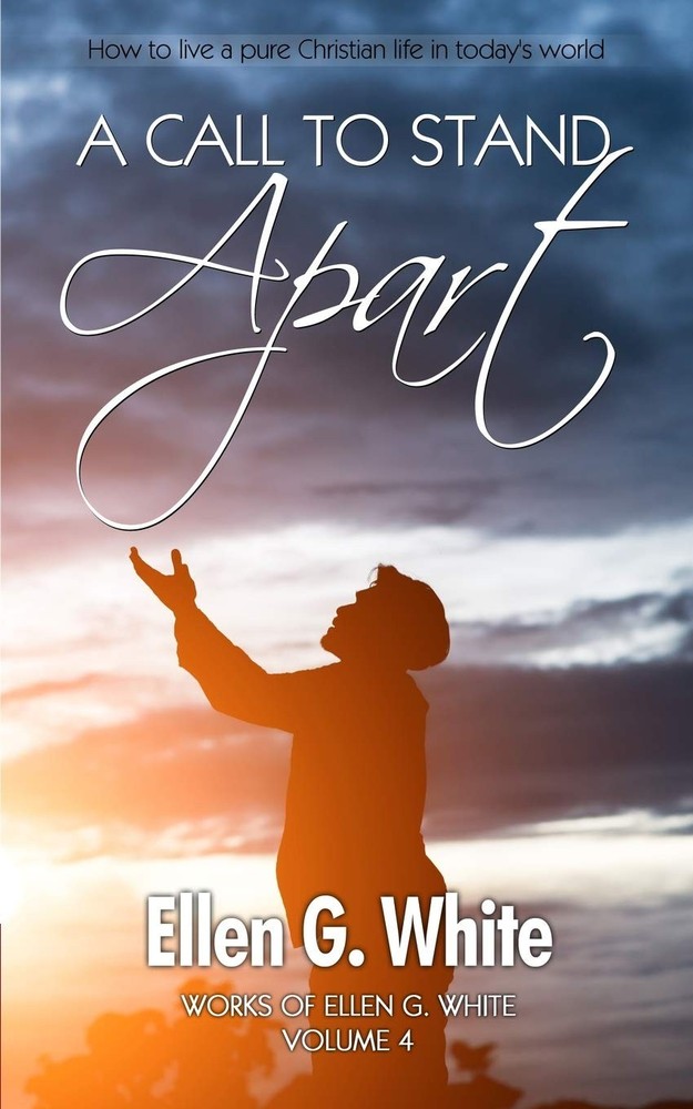 A Call To Stand Apart: How to live a pure Christian life in today's world (Works