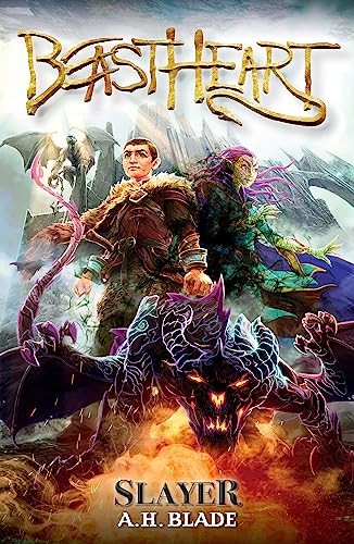Slayer: Book 1 (Beastheart) by Blade, A.H. Paperback / softback Book The FastFREE US DELIVERY | ISBN: 1408363704 | Quality Books