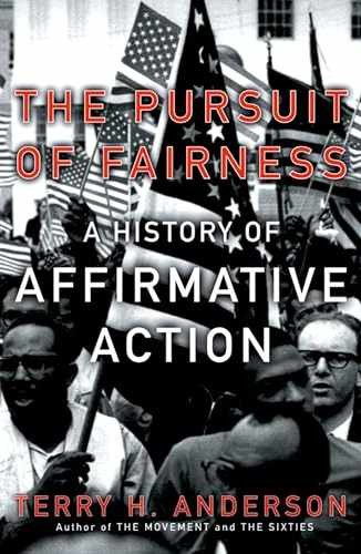 The Pursuit of Fairness: A History - Paperback, by Anderson Terry H. - Very Good