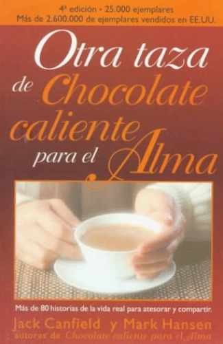 Otra Taza De Chocolate - Paperback, by Mark Victor Hansen - Acceptable n