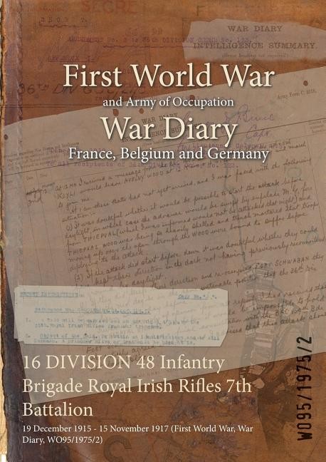 16 Division 48 Infantry Brigade Royal Irish Rifles 7Th Batta...