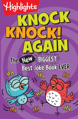 Knock Knock! Again: Over 1,000 New Knock-Knock Jokes for Kids, a Side-Splitting
