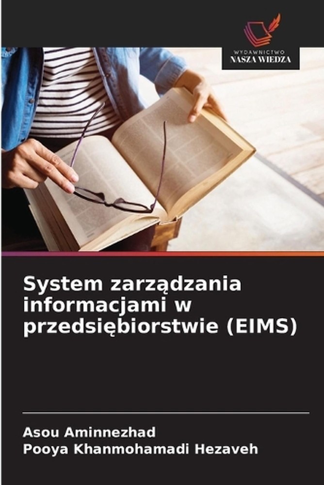 System zarzdzania informacjami w przedsibiorstwie (EIMS) by Asou Aminnezhad (Pol
