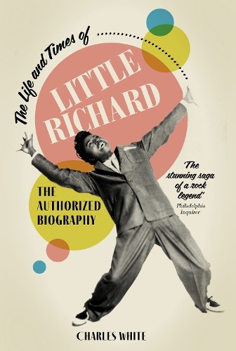 The Life and Times of Little Richard: T... by Charles White Paperback / softbackFREE US DELIVERY | ISBN: 1915841216 | Quality Books