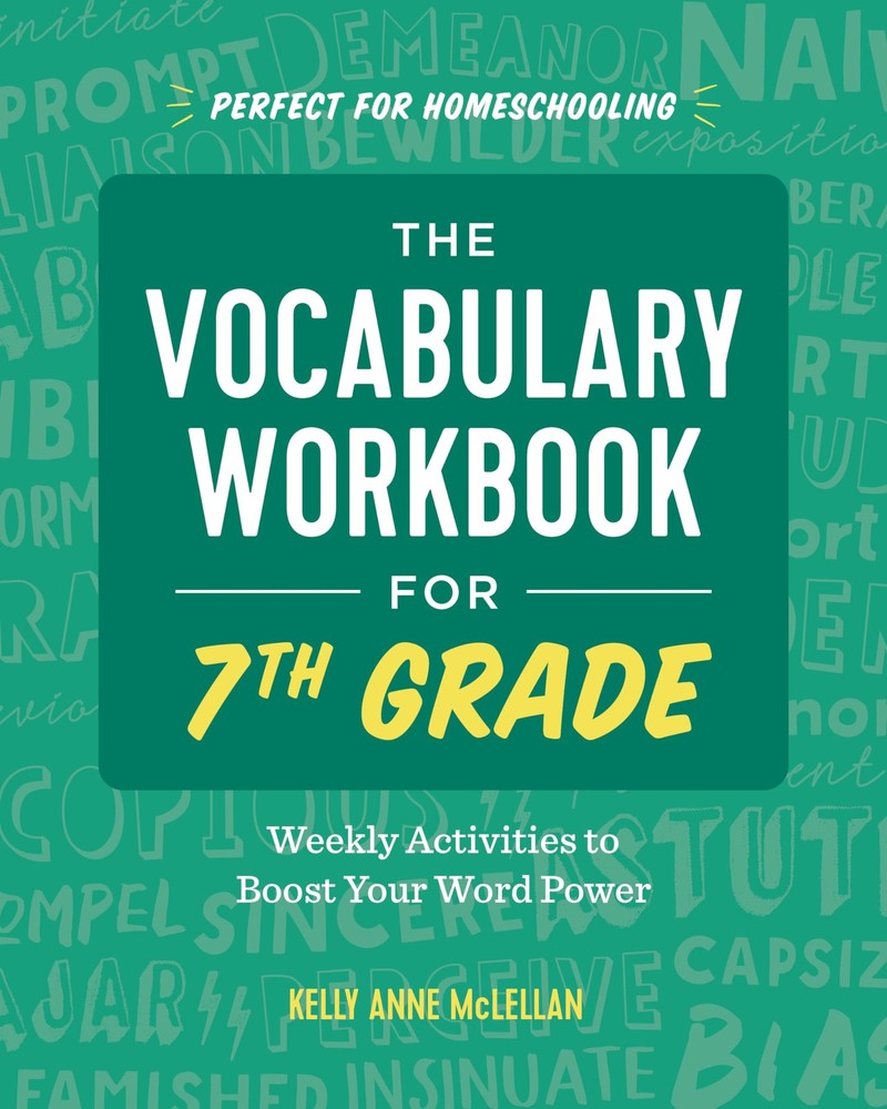 The Vocabulary Workbook for 7th Grade: Weekly Activities to Boost Your Word Pow,