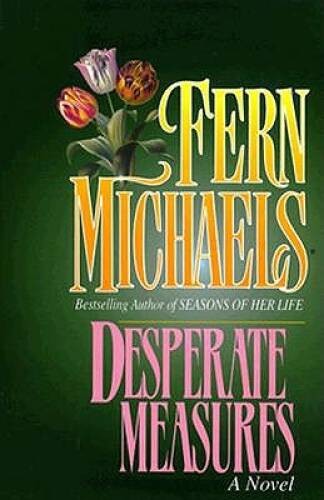 Desperate Measures - Hardcover By Michaels, Fern - GOOD