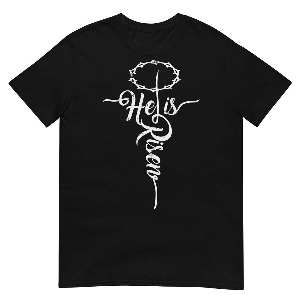He Is Risen Cross Jesus Easter Christian Faith T-Shirt