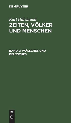 Karl Hillebrand Wälsches und Deutsches (Hardback)