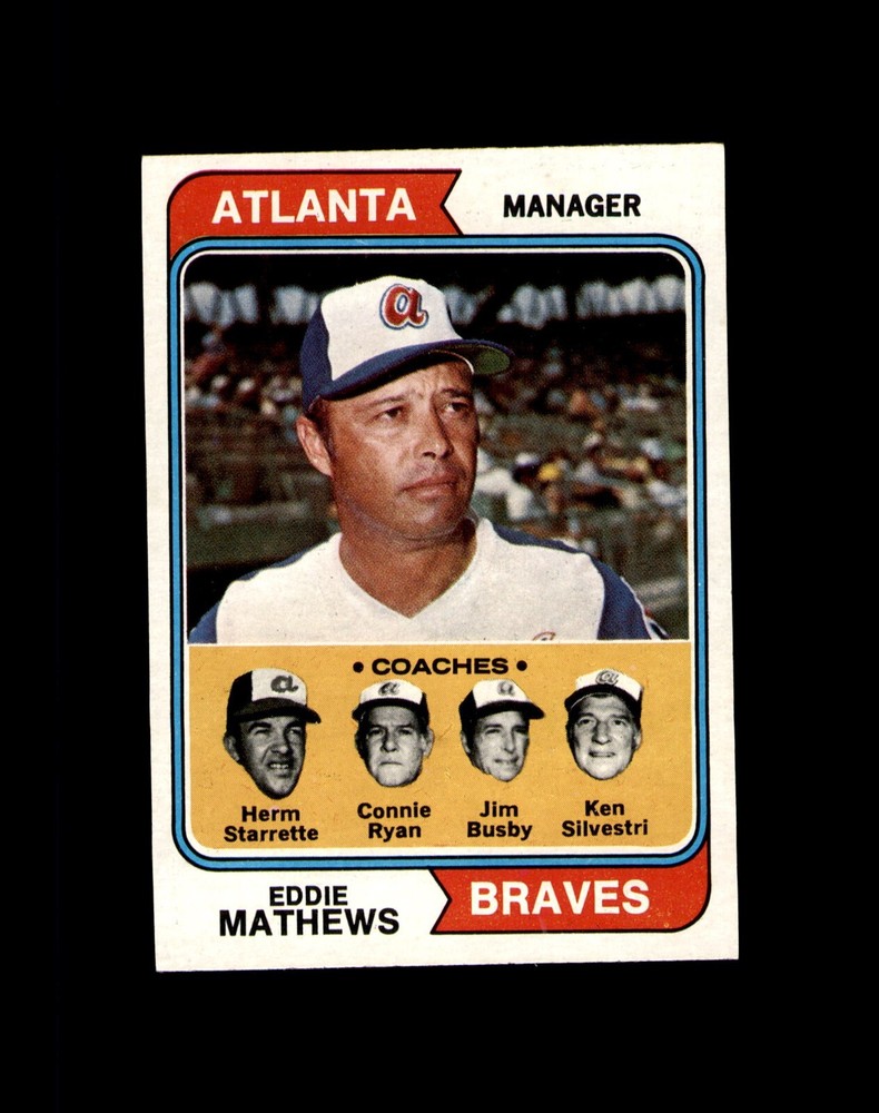1974 Topps #634 Eddie Mathews Atlanta Braves Manager Card EXMT Condition