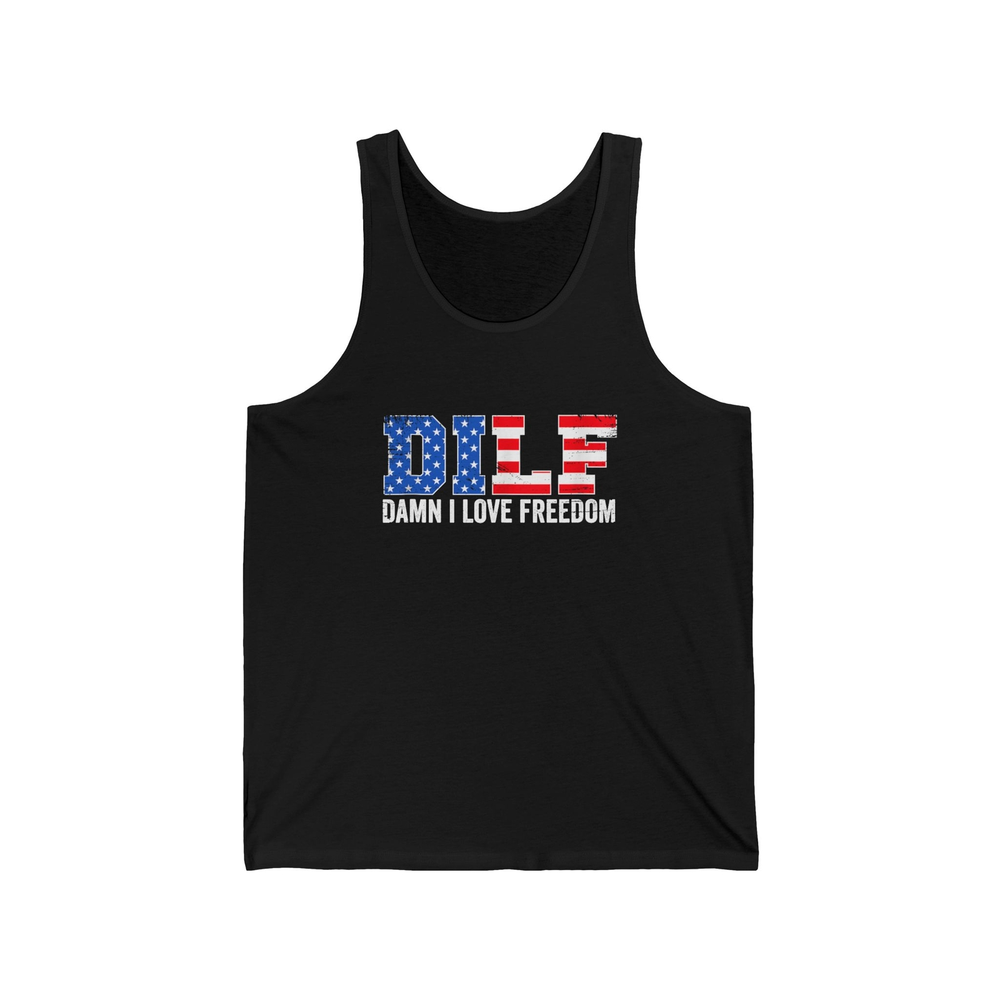 DILF Damn I Love Freedom Funny Patriotic 4th Of July Tank Top