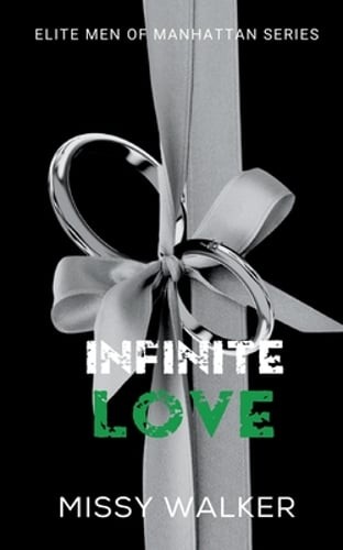 Infinite Love Novella by Missy Walker: Used