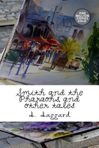 Smith And The Pharaohs, And Other Tales