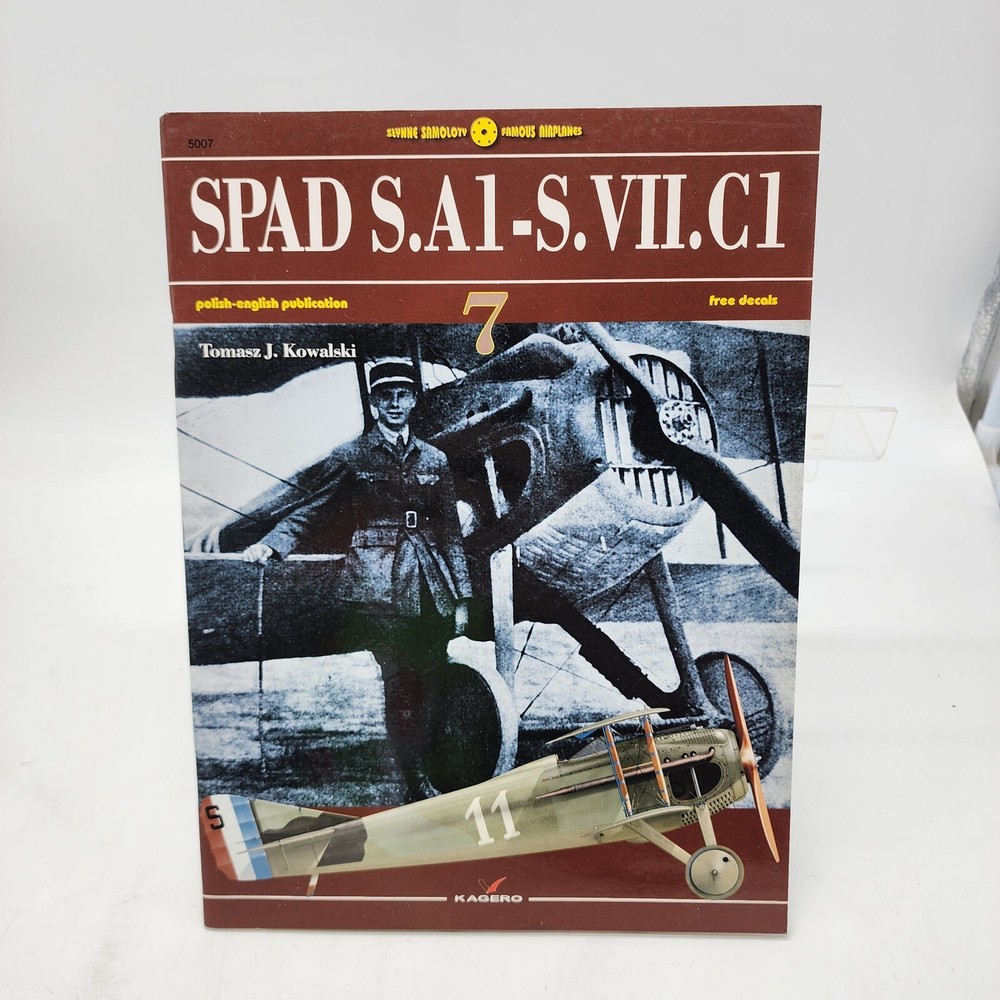 Slynne Samolotv Famous Airplanes SPAD S.A1-S.VII.C1 Paperback Book #7 Kowalski