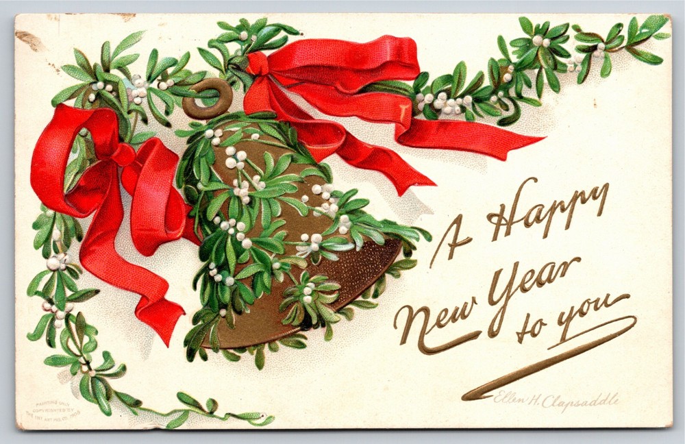Greetings~A Happy New Year~Bell W/ Mistletoe & Ribbon~Emb~Clapsaddle Vintage PC
