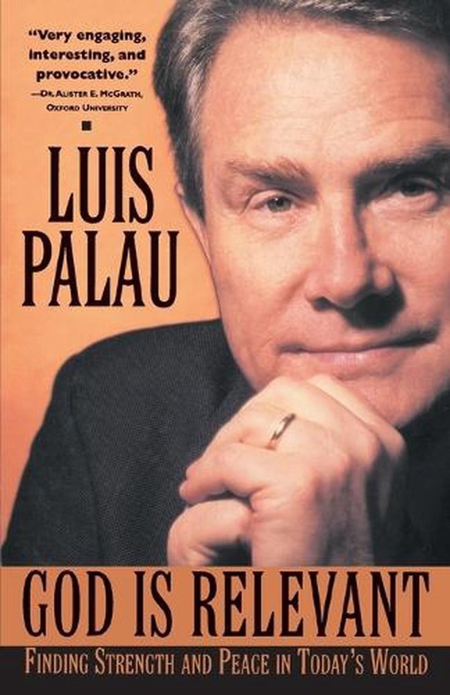 God is Relevant: Finding Strength and Peace in Today's World by Luis Palau (Engl