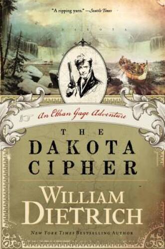 The Dakota Cipher: An Ethan Gage Adventure (Ethan Gage Adventures) - VERY GOOD