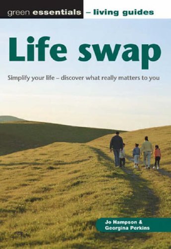 Life swap: The essential guide to downshifting By Jo Hampson