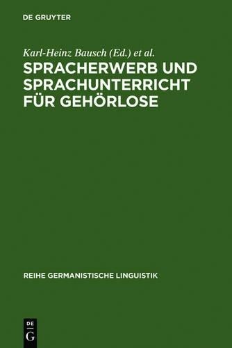 Spracherwerb und Sprachunterricht für Gehörlose (Hardback)