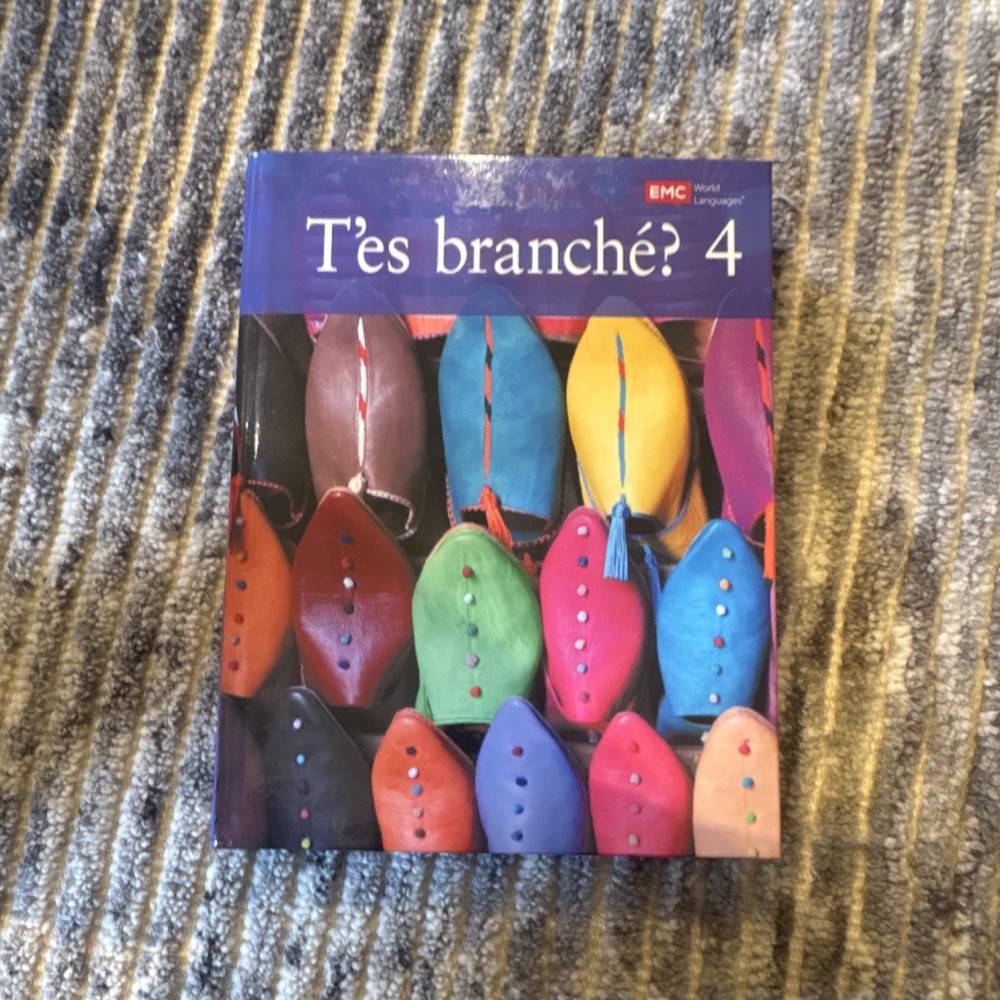 T'es branché? 4 Second Edition French Language & Culture Carnegie Learning
