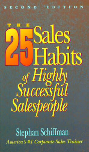 25 Sales Habits (2nd Ed) - Paperback By Schiffman, Stephan - GOOD