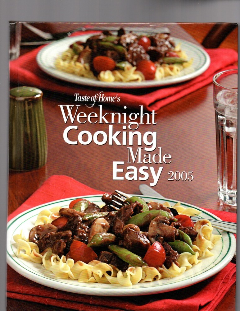 Taste of Home's Weeknight Cooking Made Easy 2005 Hardcover – 2005