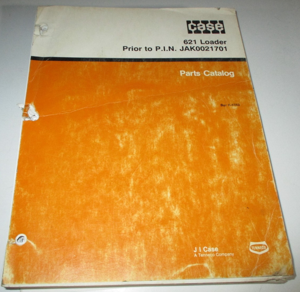 Case 621 Loader Parts Catalog Manual Book ORIGINAL! (Prior to PIN JAK0021701)